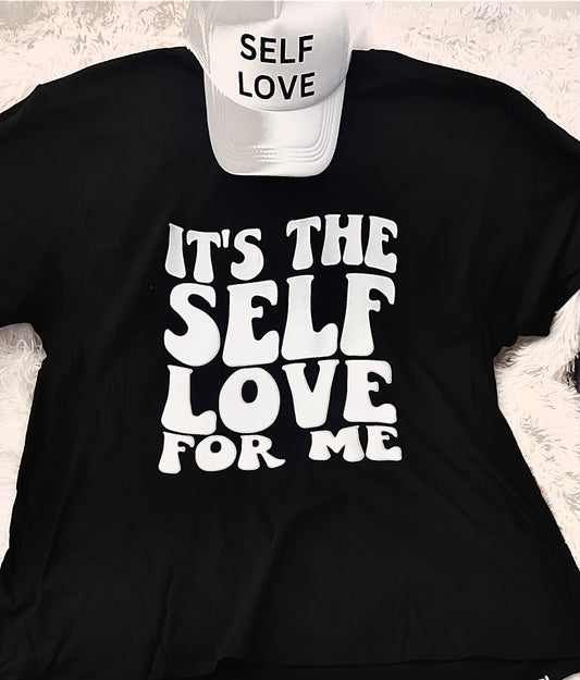 Custom Designed “It’s The SELF LOVE For Me Tee”