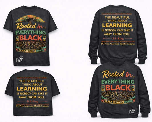 DC Prep Academy Anacostia Middle Campus - Black History Month Apparel *** ORDER PRODUCTION WINDOW HAS REOPENED UNTIL 3PM TODAY FEB 9, 2026 ***