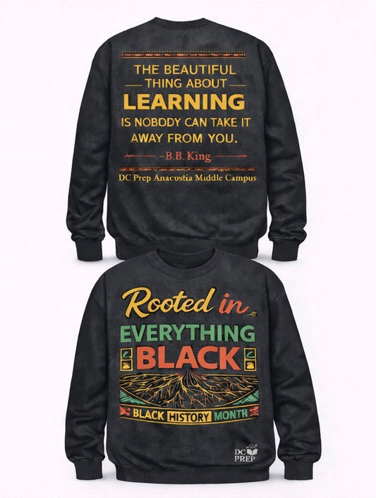 DC Prep Academy Anacostia Middle Campus - Black History Month Apparel *** ORDER PRODUCTION WINDOW HAS REOPENED UNTIL 3PM TODAY FEB 9, 2026 ***